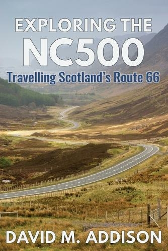 Exploring the NC500: Travelling Scotland's Route 66