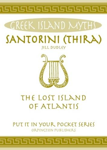 Santorini Thira The Lost Island Of Atlantis Put It In Your Pocket Series Of Booklets By Jill Dudley Whsmith