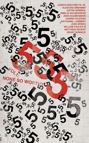 555 Vol. 1: None So Worthy