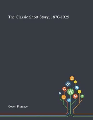 The Classic Short Story, 1870-1925