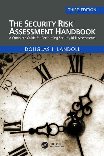 The Security Risk Assessment Handbook: A Complete Guide for Performing Security Risk Assessments (3rd edition)