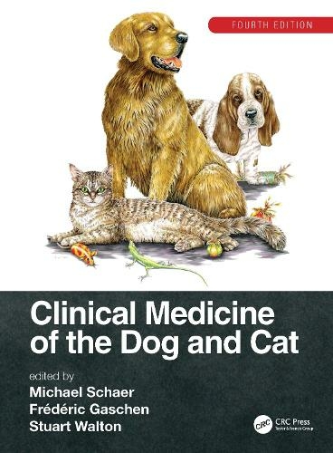 Clinical Medicine of the Dog and Cat: (4th edition)