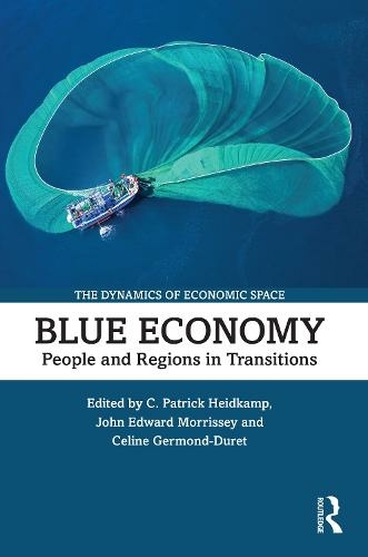 Blue Economy: People and Regions in Transitions (The Dynamics of Economic Space)