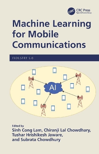 Machine Learning for Mobile Communications: (Industry 5.0)