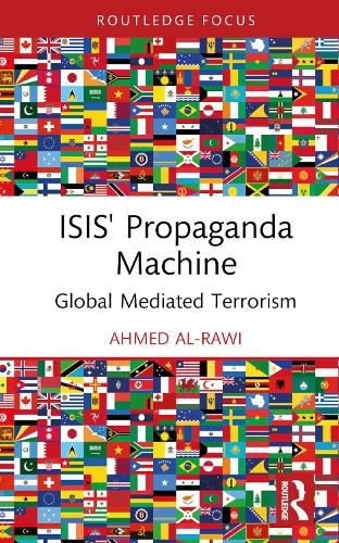ISIS' Propaganda Machine: Global Mediated Terrorism