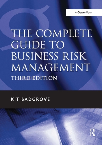 The Complete Guide to Business Risk Management: (3rd edition)