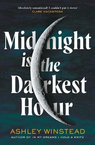 Midnight is the Darkest Hour: TikTok made me buy it! A brand new spine-chilling small town thriller for fans of Twilight and True Detective