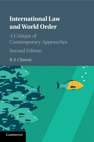 International Law and World Order: A Critique of Contemporary Approaches (2nd Revised edition)