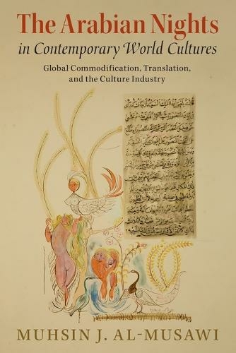 The Arabian Nights in Contemporary World Cultures: Global Commodification, Translation, and the Culture Industry