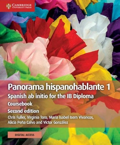 Panorama hispanohablante 1 Coursebook with Digital Access (2 Years): Spanish ab initio for the IB Diploma (IB Diploma 2nd Revised edition)