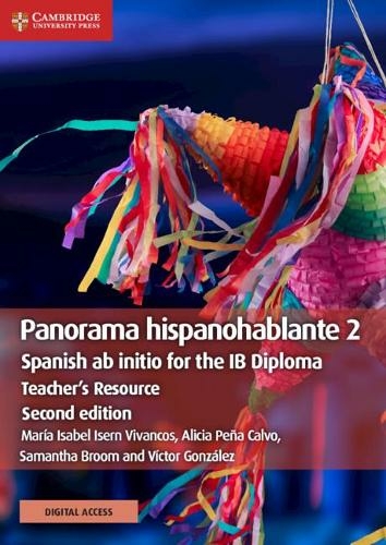 Panorama hispanohablante 2 Teacher's Resource with Digital Access: Spanish ab initio for the IB Diploma (IB Diploma 2nd Revised edition)