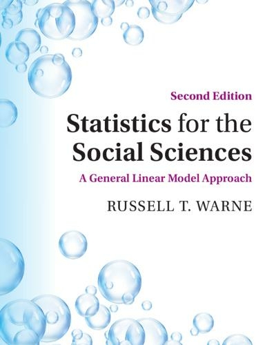 Statistics for the Social Sciences: A General Linear Model Approach (2nd Revised edition)