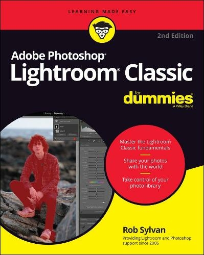 Adobe Photoshop Lightroom Classic For Dummies: (2nd edition)
