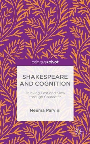 Shakespeare and Cognition: Thinking Fast and Slow through Character (1st ed. 2015)