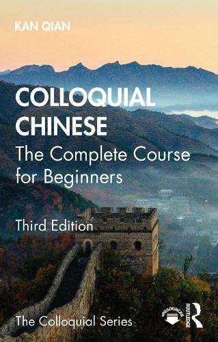 Colloquial Chinese: The Complete Course for Beginners (Colloquial Series 3rd edition)