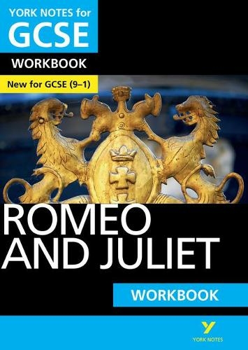 Romeo and Juliet: York Notes for GCSE Workbook the ideal way to catch up, test your knowledge and feel ready for and 2023 and 2024 exams and assessments: (York Notes)