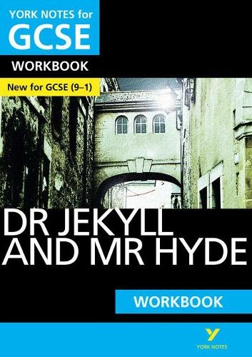 The Strange Case of Dr Jekyll and Mr Hyde: York Notes for GCSE Workbook everything you need to catch up, study and prepare for and 2023 and 2024 exams and assessments: (York Notes)