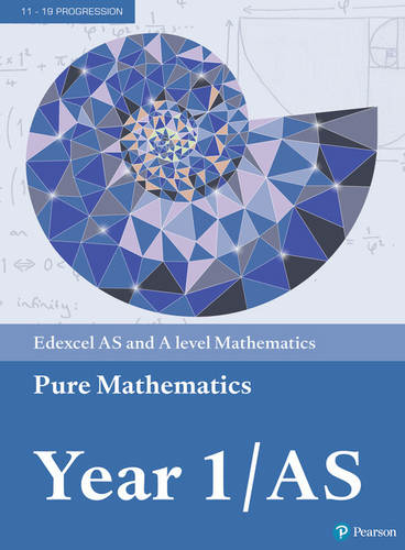 Edexcel As And A Level Mathematics Pure Mathematics Year 1 As