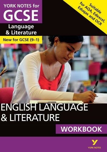 English Language and Literature Workbook: York Notes for GCSE the ideal way to catch up, test your knowledge and feel ready for and 2023 and 2024 exams and assessments: (York Notes)