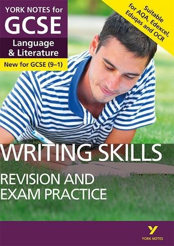 English Language and Literature Writing Skills Revision and Exam Practice: York Notes for GCSE everything you need to catch up, study and prepare for and 2023 and 2024 exams and assessments: (York Notes)