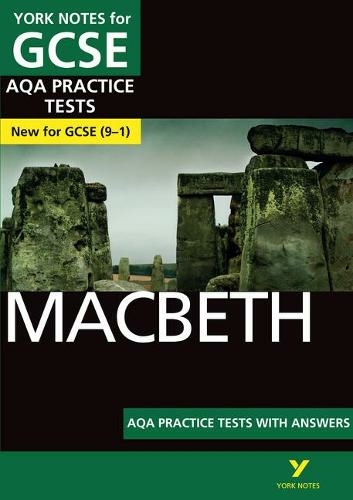 Macbeth AQA Practice Tests: York Notes for GCSE the best way to practise and feel ready for and 2023 and 2024 exams and assessments: (York Notes)