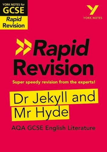 York Notes for AQA GCSE Rapid Revision: Jekyll and Hyde catch up, revise and be ready for and 2023 and 2024 exams and assessments: (York Notes)