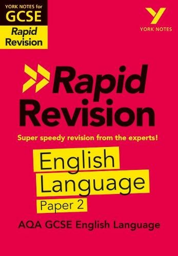 York Notes for AQA GCSE Rapid Revision: AQA English Language Paper 2 catch up, revise and be ready for and 2023 and 2024 exams and assessments: (York Notes)