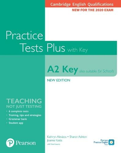 Cambridge English Qualifications: A2 Key (Also suitable for Schools) Practice Tests Plus with key: (Practice Tests Plus 2nd edition)