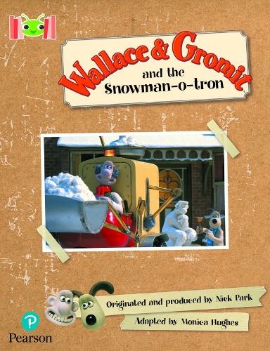 Bug Club Reading Corner: Age 5-7: Wallace and Gromit and the Snowman-o-tron: (Bug Club)