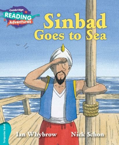 Cambridge Reading Adventures Sinbad Goes to Sea Turquoise Band: (Cambridge Reading Adventures)