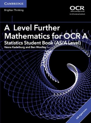 A Level Further Mathematics for OCR A Statistics Student Book (AS/A Level) with Digital Access (2 Years): (AS/A Level Further Mathematics OCR)
