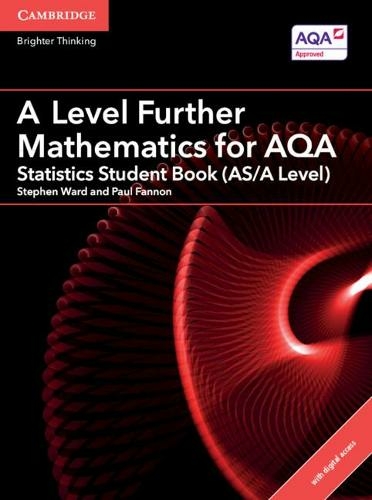 A Level Further Mathematics for AQA Statistics Student Book (AS/A Level) with Digital Access (2 Years): (AS/A Level Further Mathematics AQA)