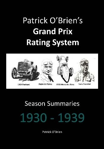Patrick O'brien's Grand Prix Rating System: Season Summaries 1930-1939