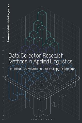 Data Collection Research Methods in Applied Linguistics: (Research Methods in Linguistics)