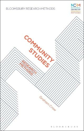 Community Studies: Research Methods (Bloomsbury Research Methods)
