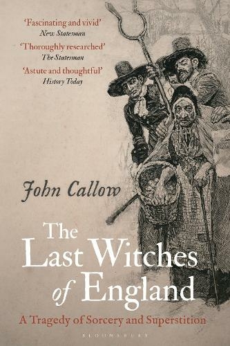 The Last Witches of England: A Tragedy of Sorcery and Superstition