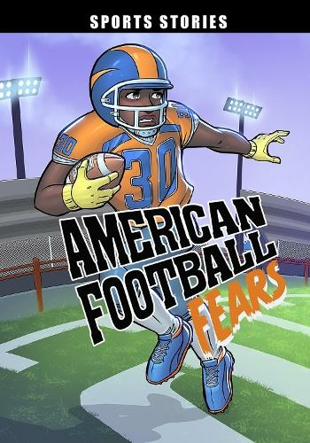 American Football Fears: (Sport Stories)