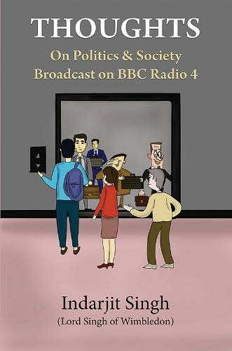 Thoughts: On Politics & Society Broadcast on BBC Radio 4