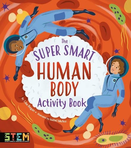 The Super Smart Human Body Activity Book: (Super Smart Activity Books)