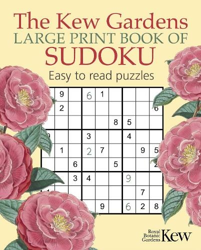 The Kew Gardens Large Print Book of Sudoku: (Kew Gardens Arts & Activities)