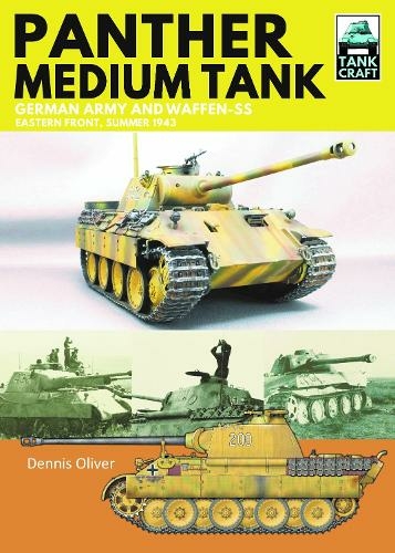 Panther Medium Tank: German Army and Waffen SS Eastern Front Summer, 1943 (Tank Craft)