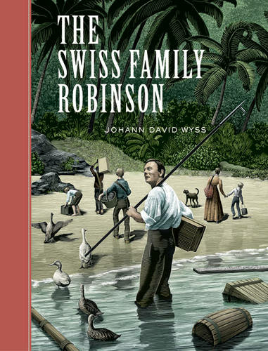 The Swiss Family Robinson: (Sterling Unabridged Classics New edition)