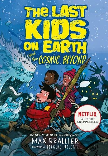 The Last Kids on Earth and the Cosmic Beyond: (The Last Kids on Earth)