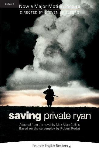 Level 6: Saving Private Ryan: (Pearson English Graded Readers 2nd edition)