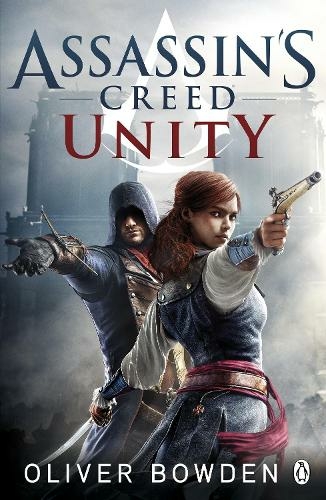 Unity: Assassin's Creed Book 7 (Assassin's Creed)
