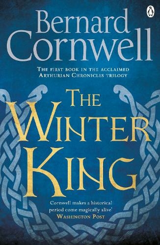 The Winter King: A Novel of Arthur (Warlord Chronicles)