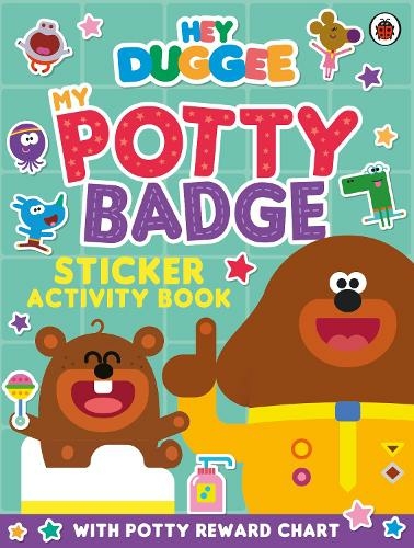 Hey Duggee: My Potty Badge Sticker Activity Book: (Hey Duggee)