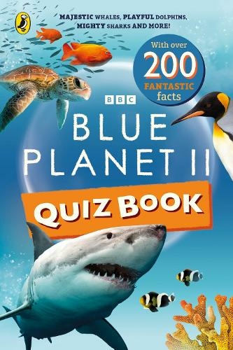 The Blue Planet II Quiz Book