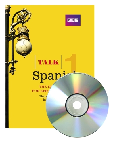 Talk Spanish 1 (Book + CD): The ideal Spanish course for absolute beginners (Talk 3rd edition)