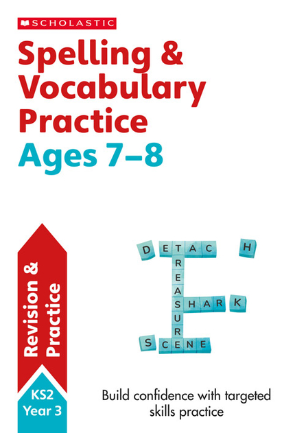 Spelling and Vocabulary Practice Ages 7-8: (Scholastic English Skills)